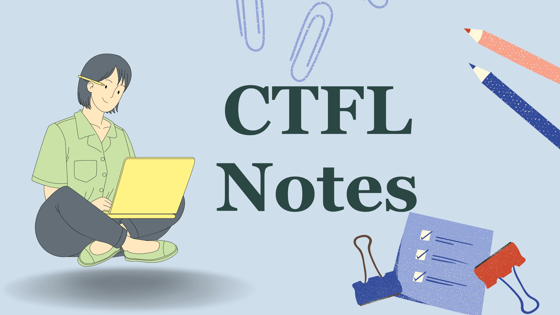 Certified Tester Foundation Level - CTFL Exam Notes: ISTQB
