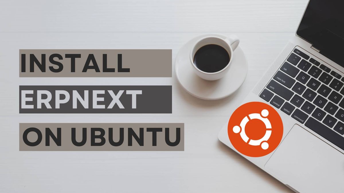Install ERPNext on Ubuntu